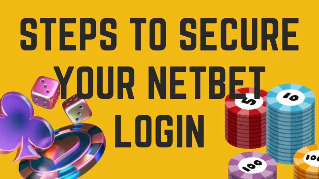 Steps to Secure Your NetBet Login