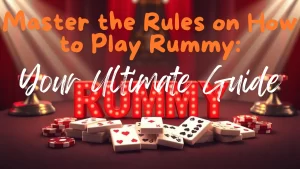 Rules on How to Play Rummy