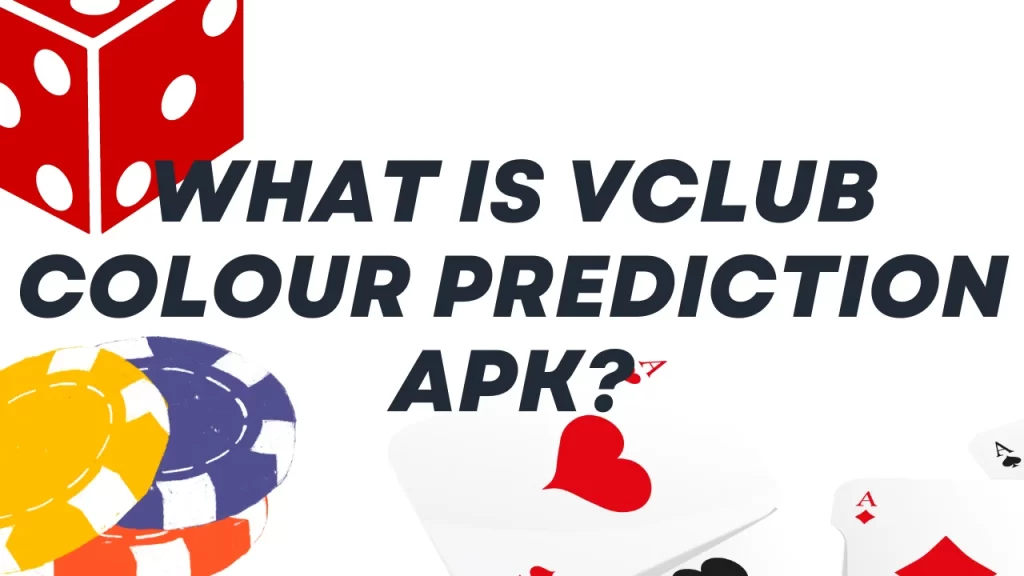 What is the VClub Colour Prediction APK?