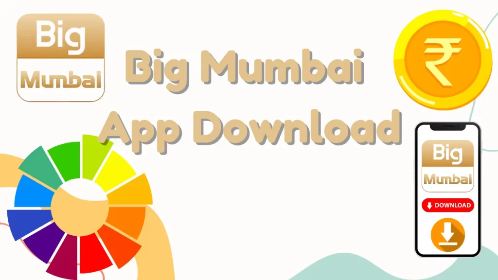 Big Mumbai App Download