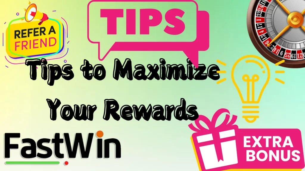 Tips to Maximize Your FastWin Hack APK Rewards